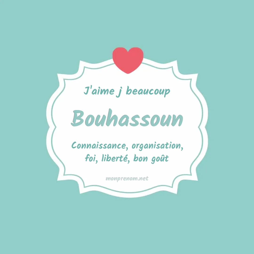J'aime beaucoup Bouhassoun