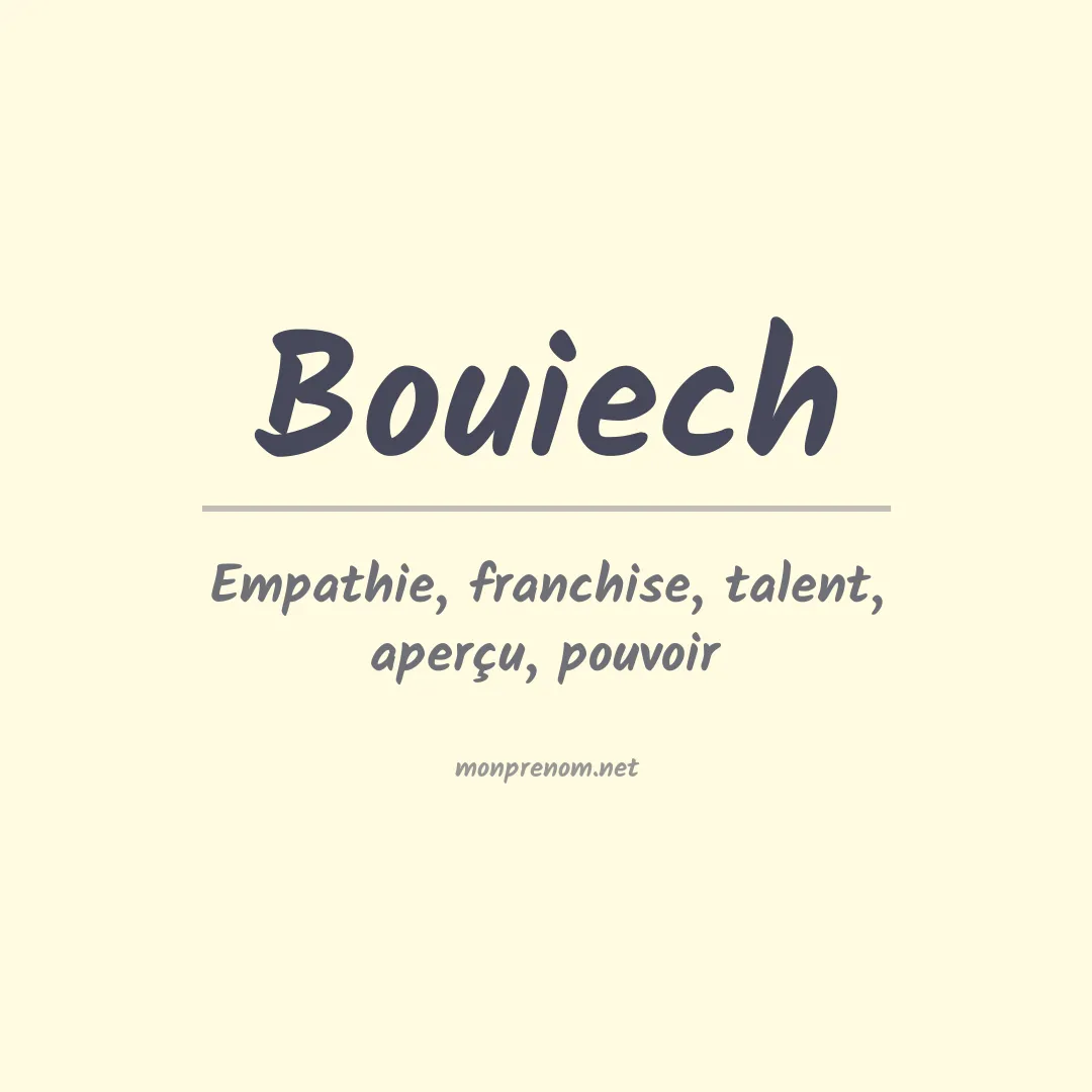 Signification du prénom Bouiech