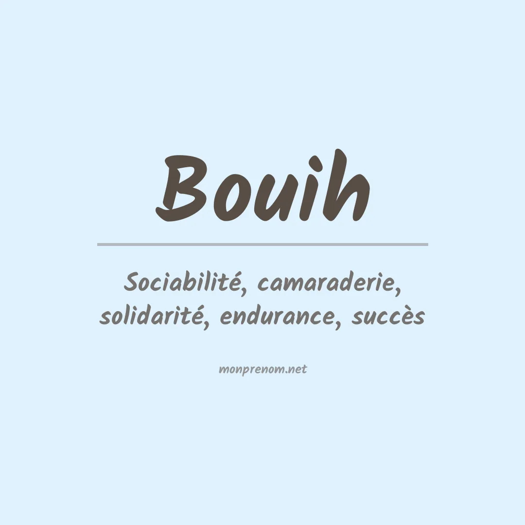 Signification du prénom Bouih