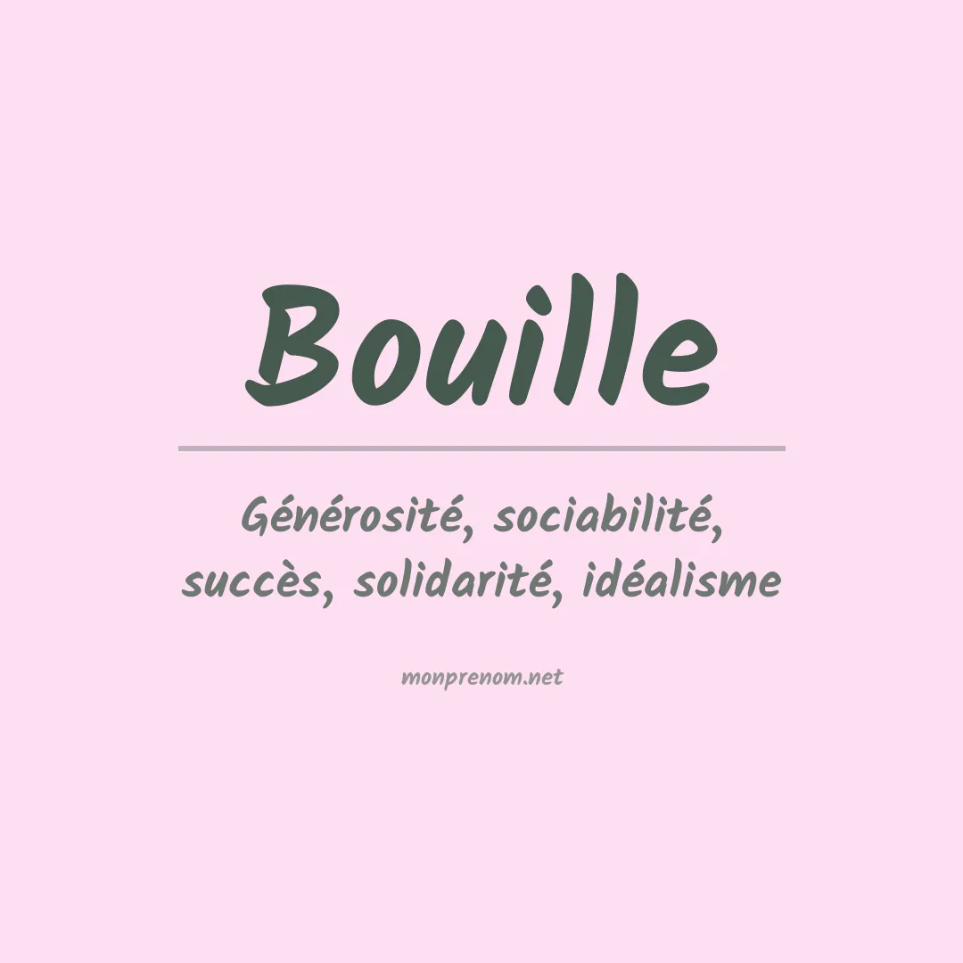 Signification du prénom Bouille