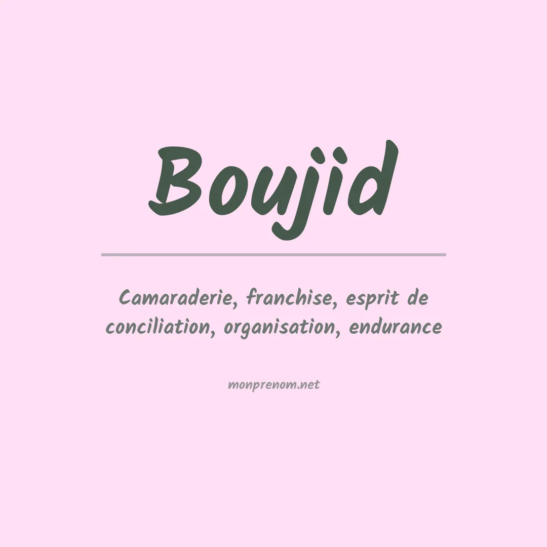 Signification du prénom Boujid