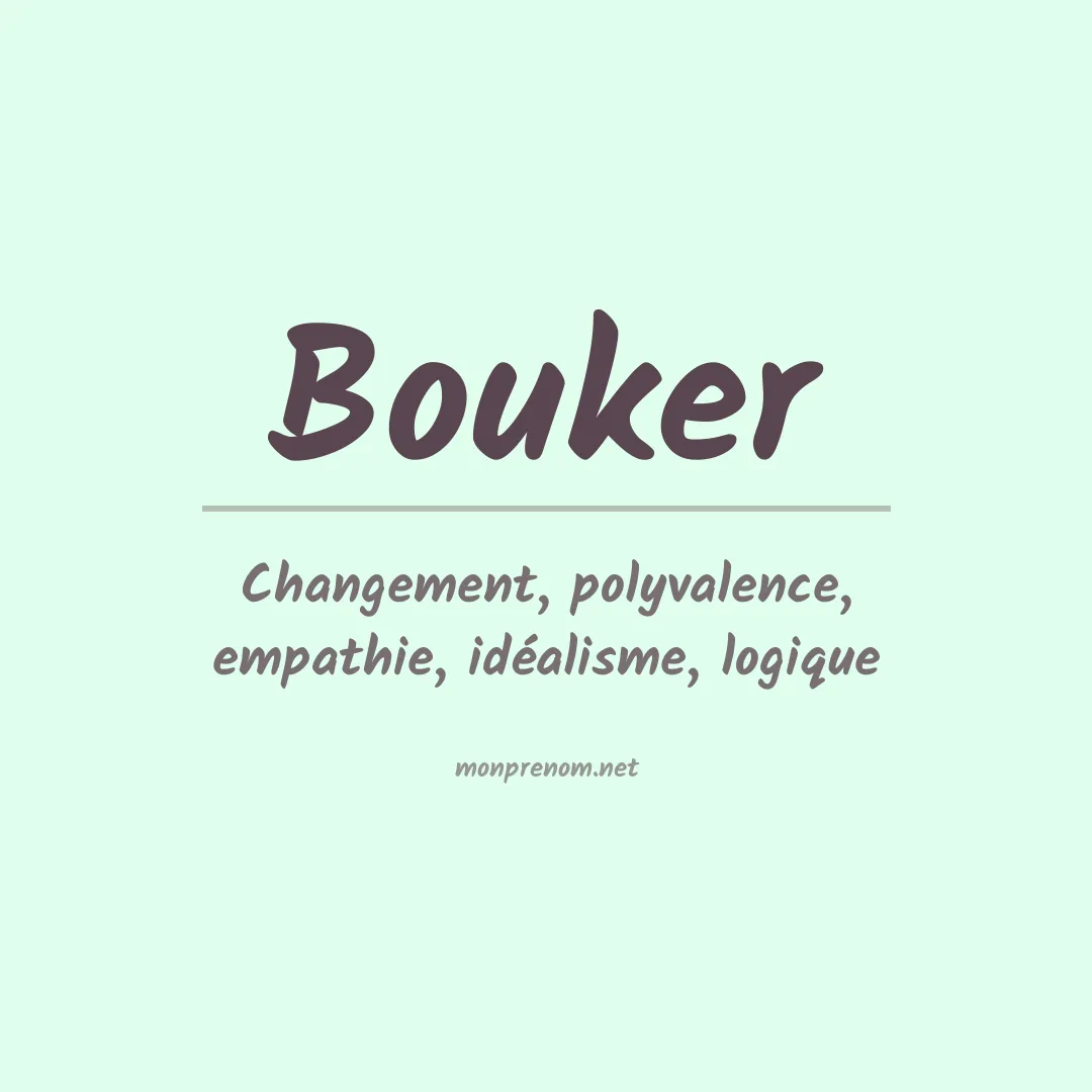 Signification du prénom Bouker