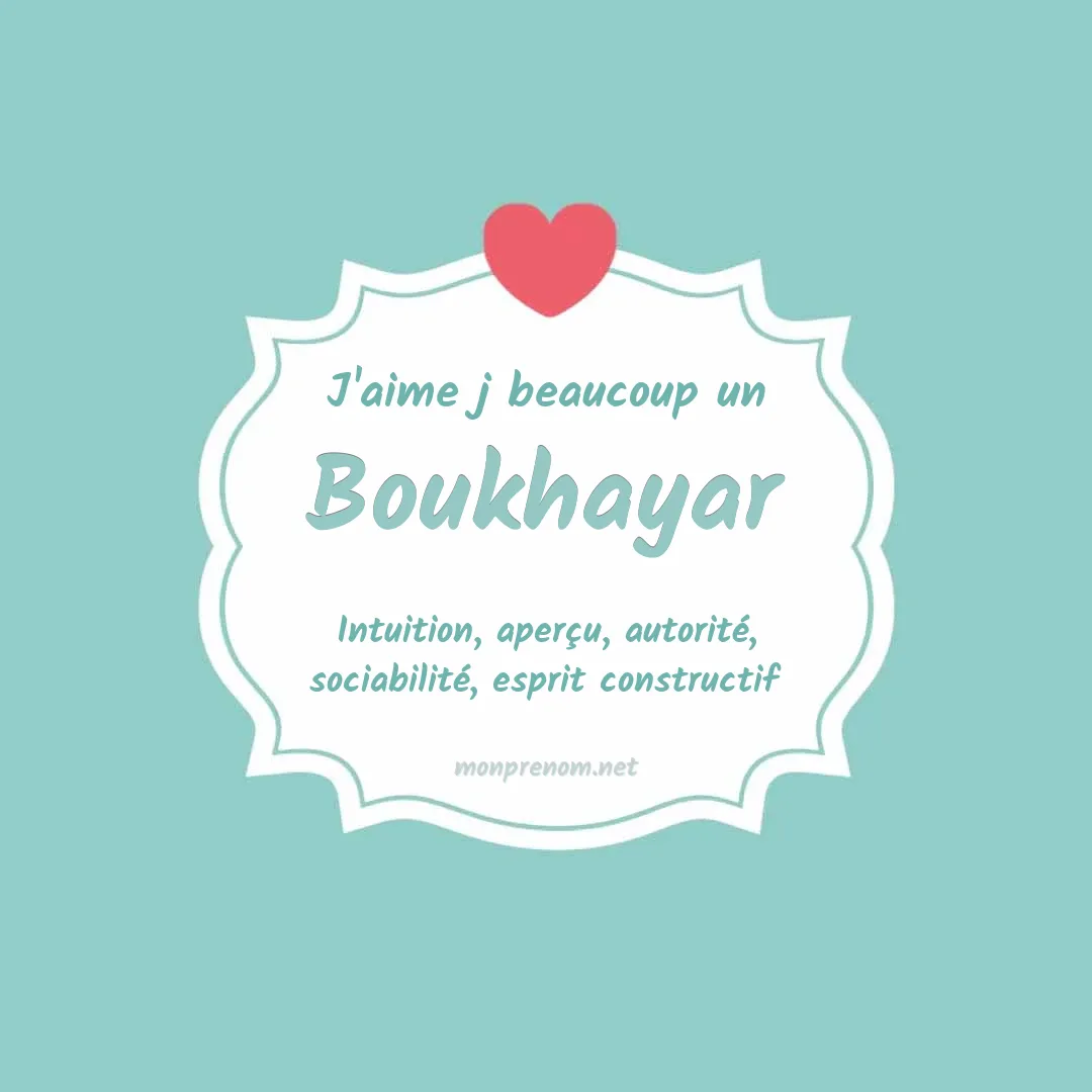 J'aime beaucoup Boukhayar