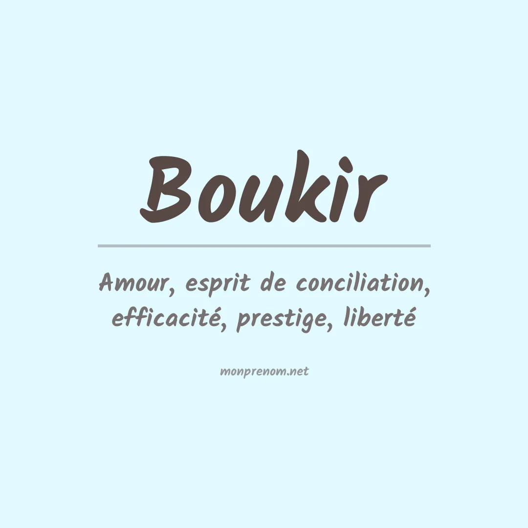 Signification du prénom Boukir