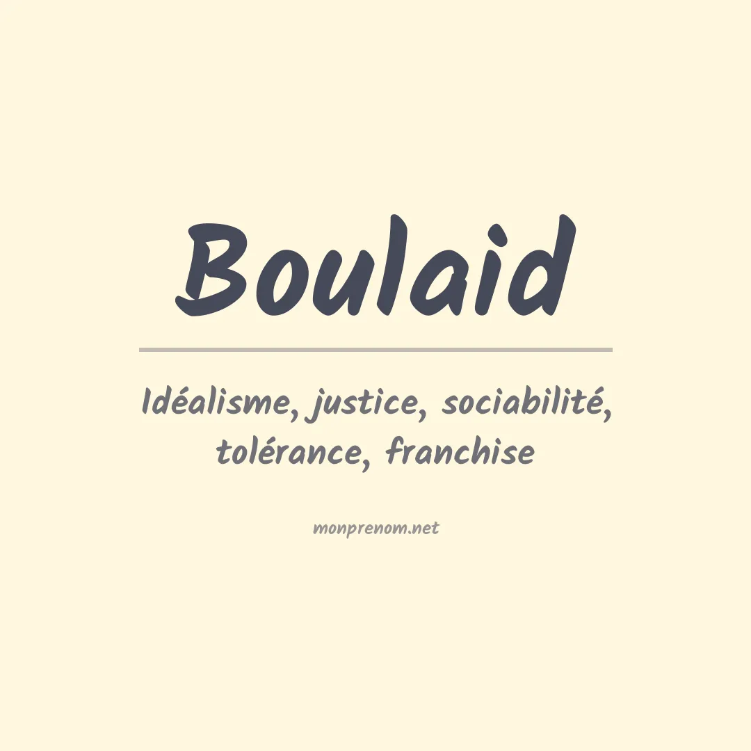 Signification du prénom Boulaid