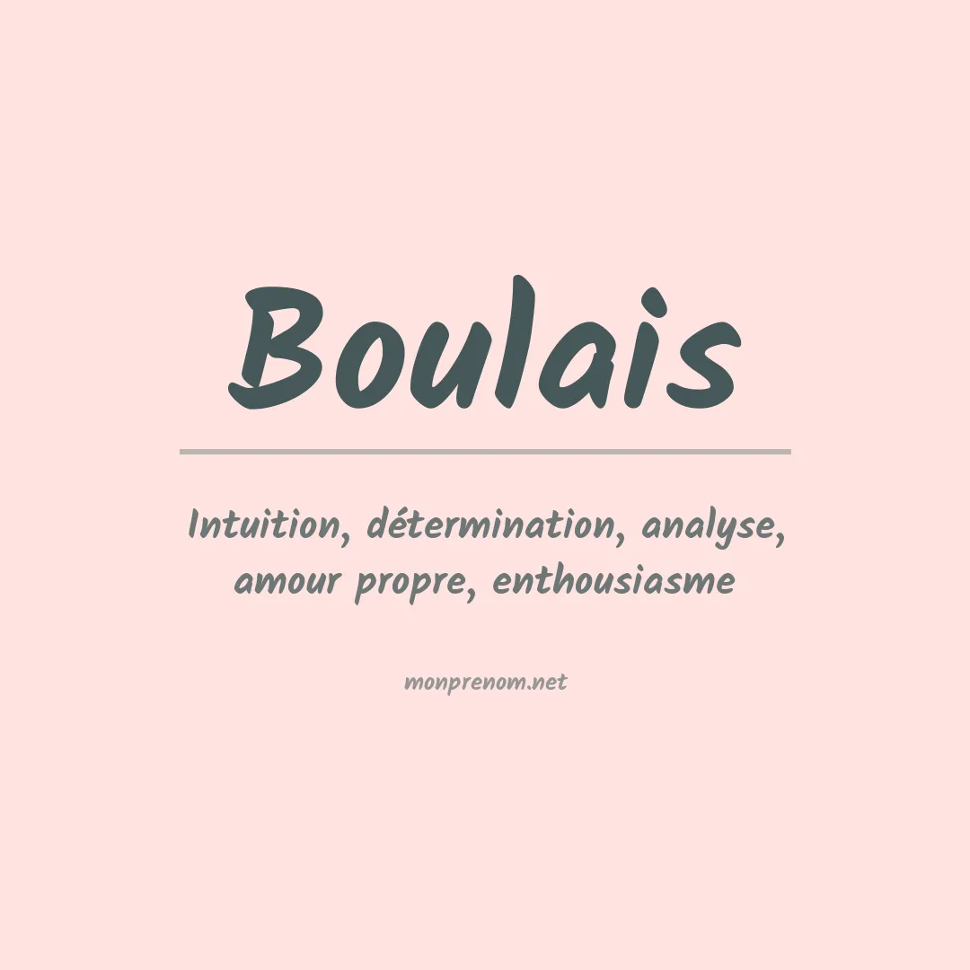 Signification du prénom Boulais
