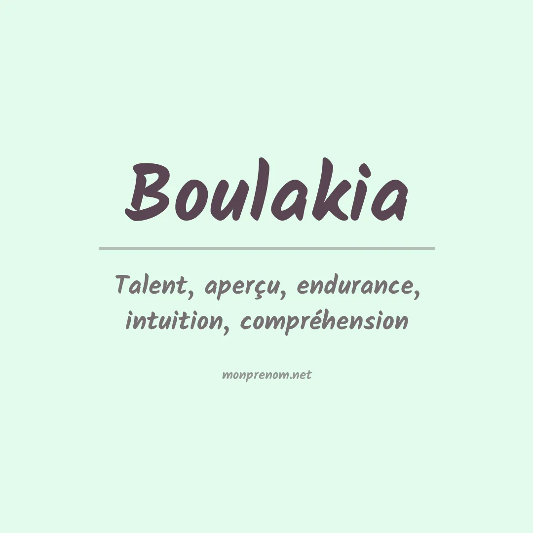 Signification du prénom Boulakia