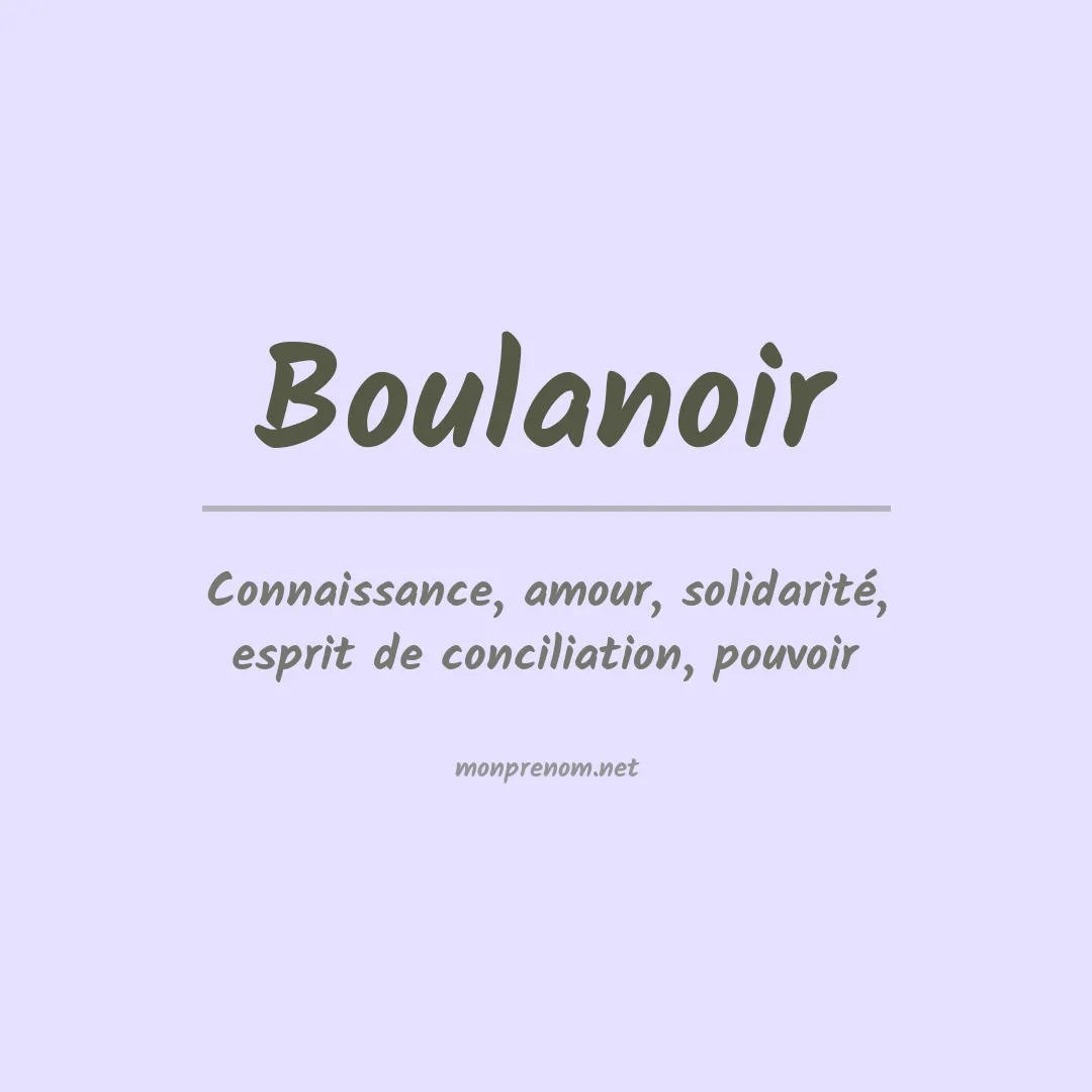 Signification du prénom Boulanoir