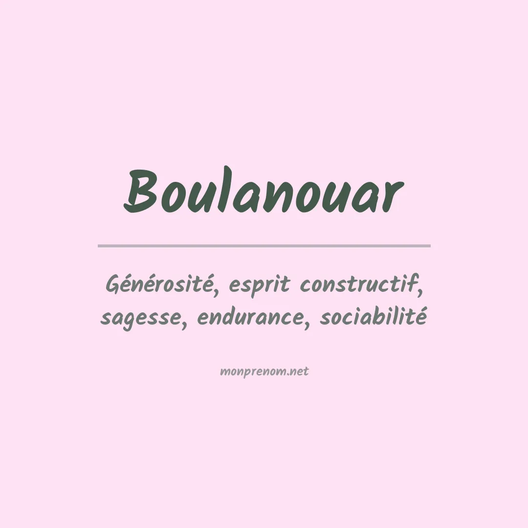 Signification du prénom Boulanouar