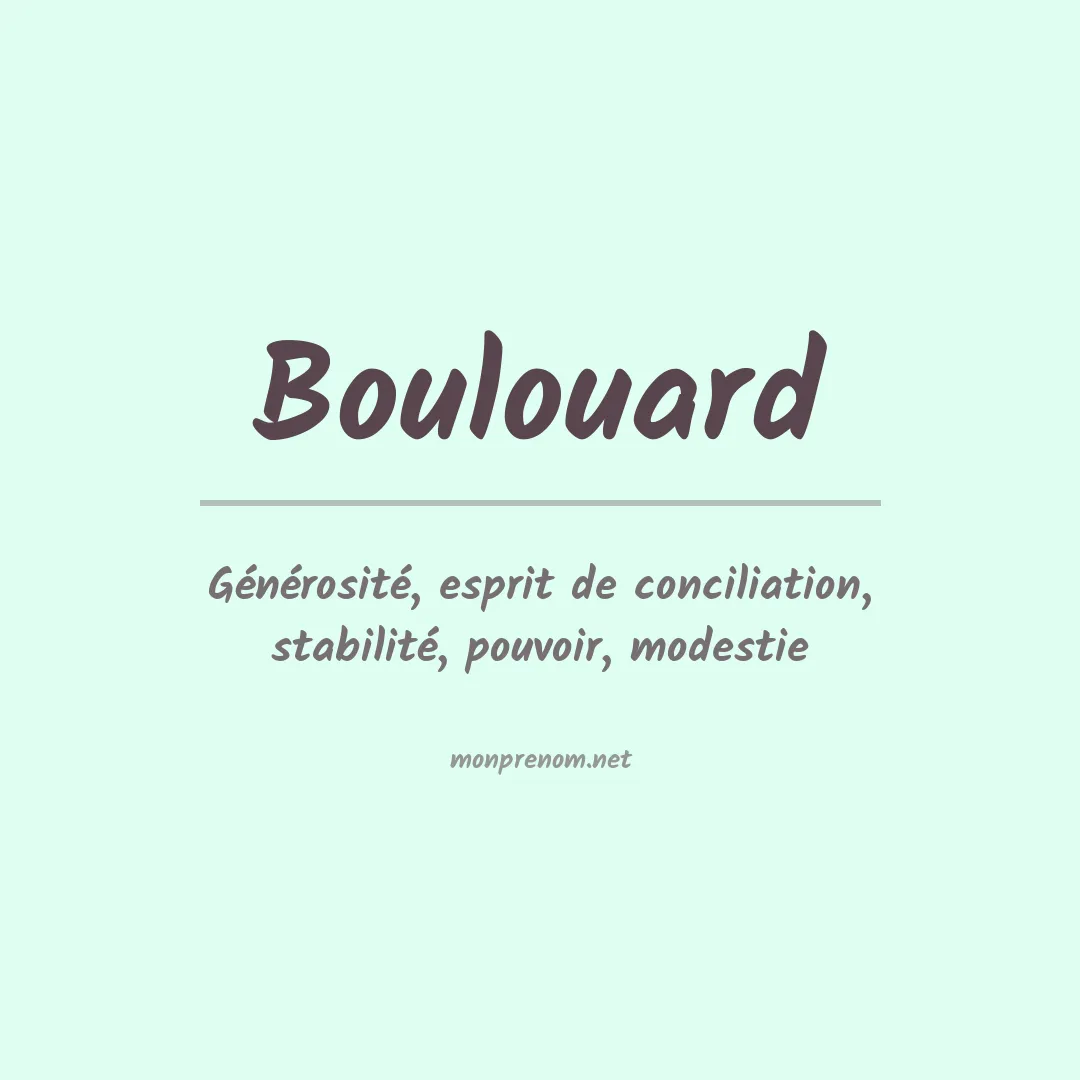 Signification du prénom Boulouard