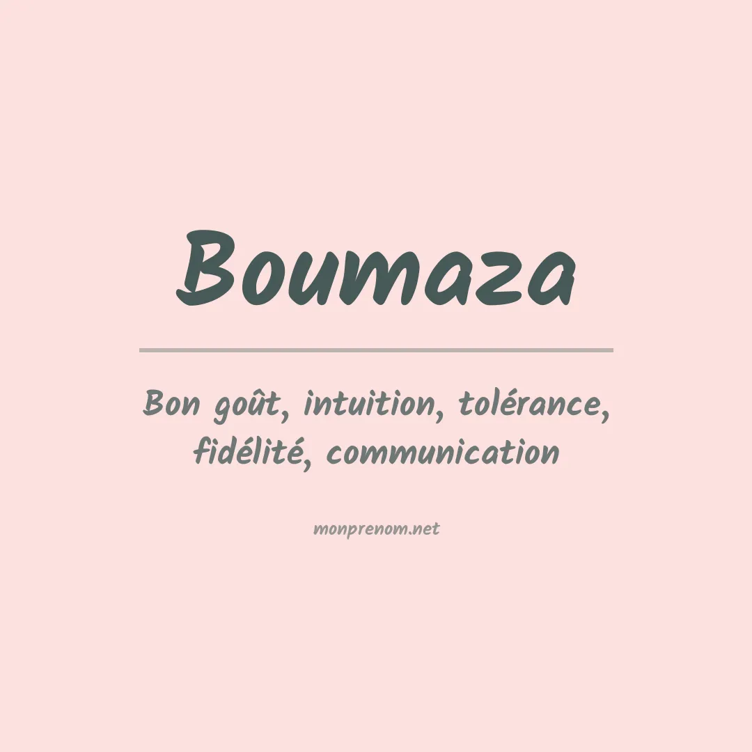 Signification du prénom Boumaza