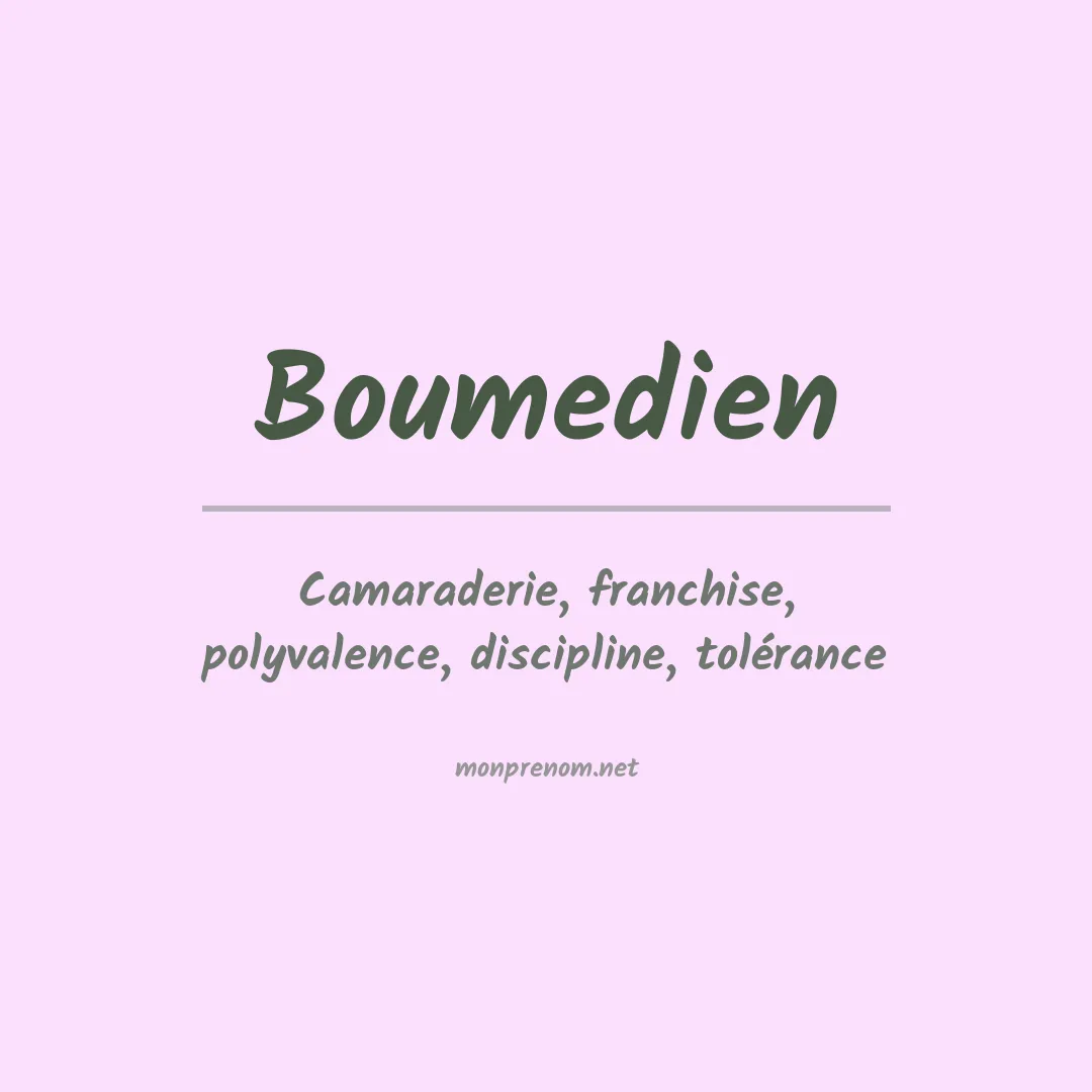 Signification du prénom Boumedien