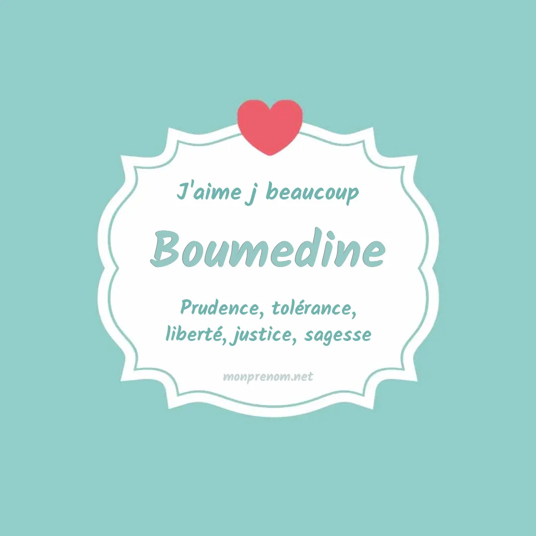J'aime beaucoup Boumedine