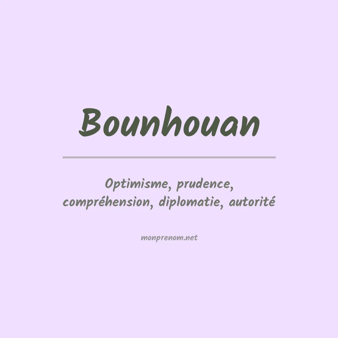 Signification du prénom Bounhouan