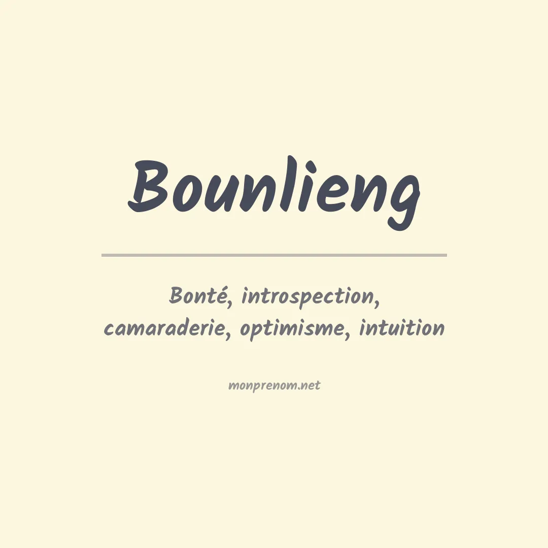 Signification du prénom Bounlieng