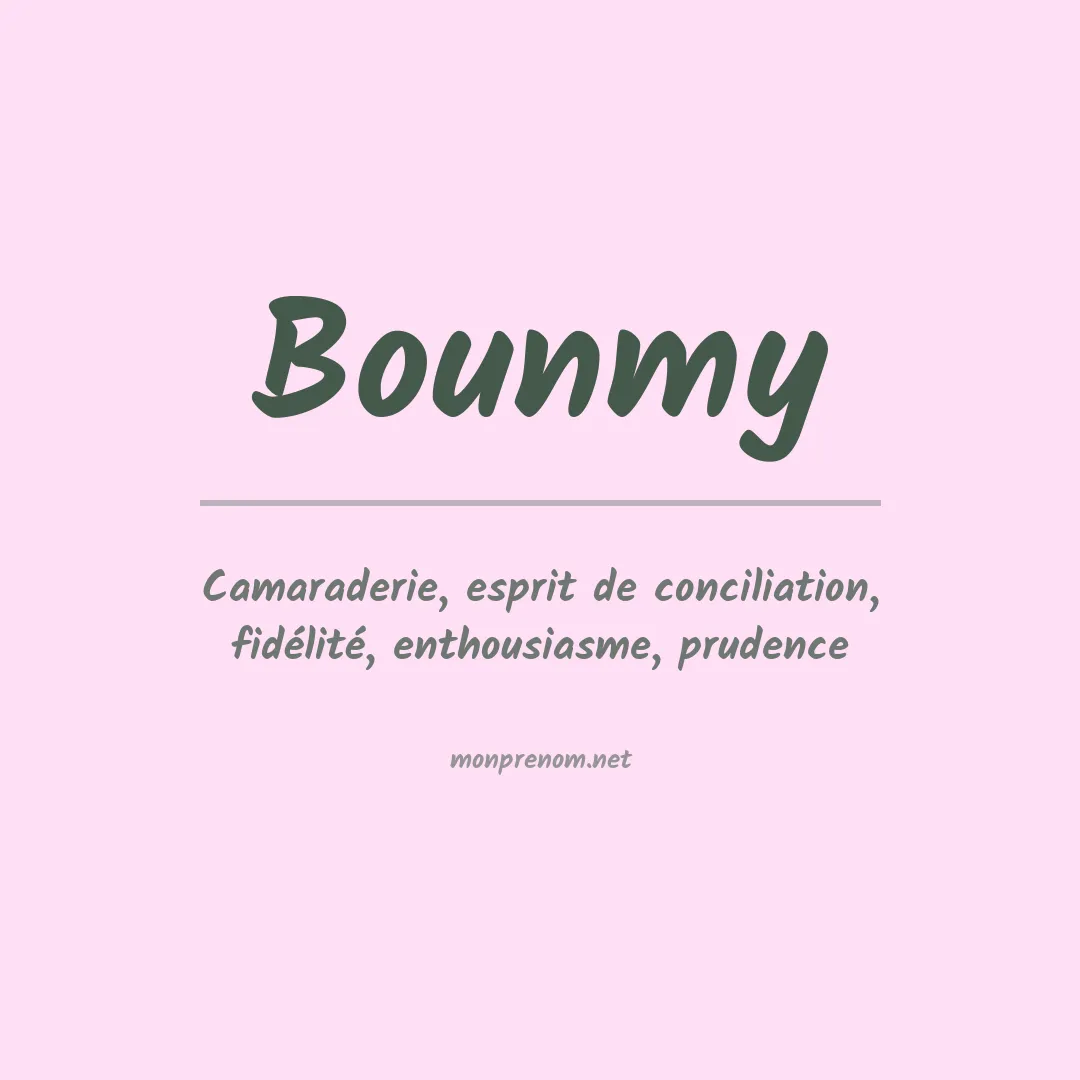 Signification du prénom Bounmy