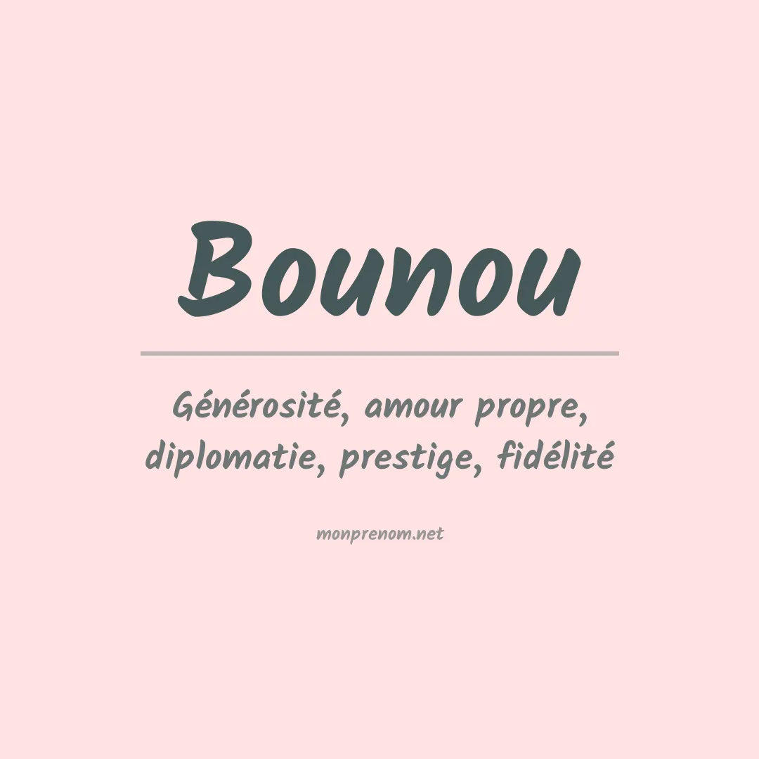 Signification du prénom Bounou
