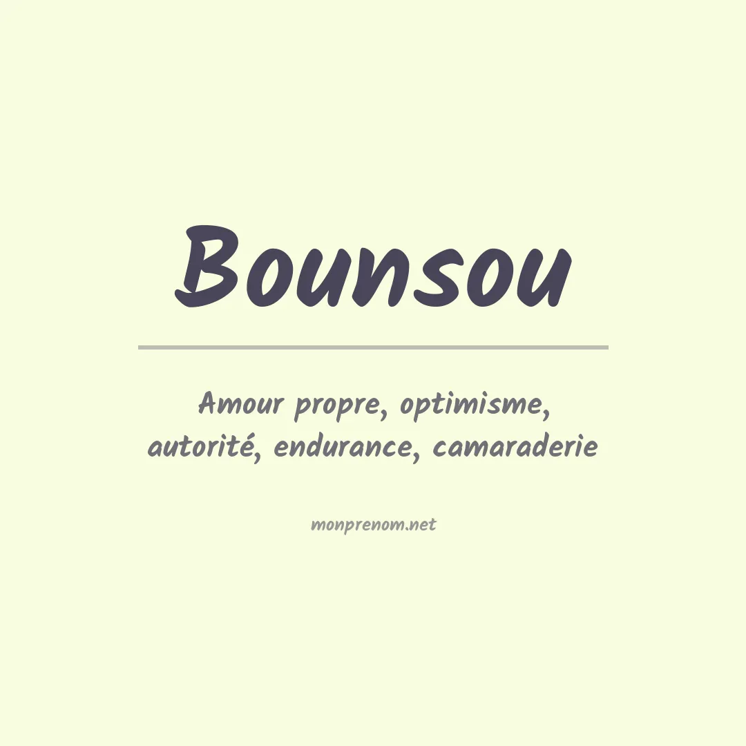 Signification du prénom Bounsou