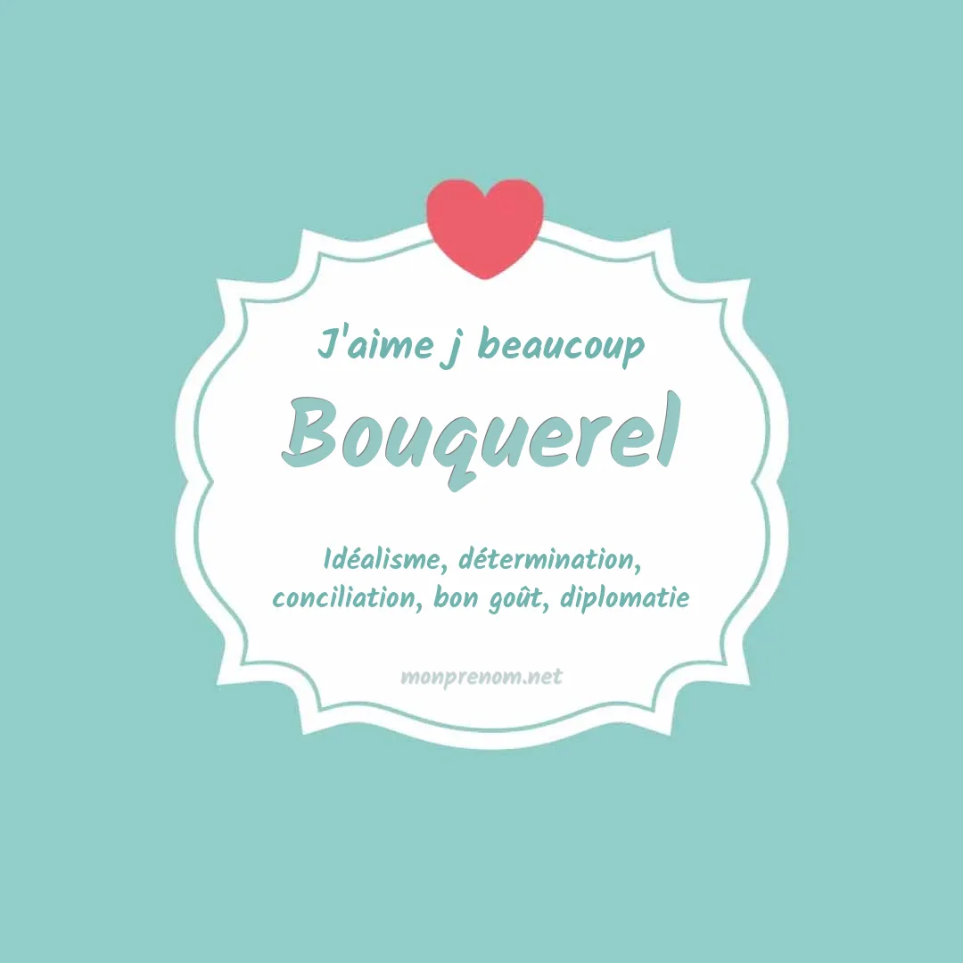J'aime beaucoup Bouquerel