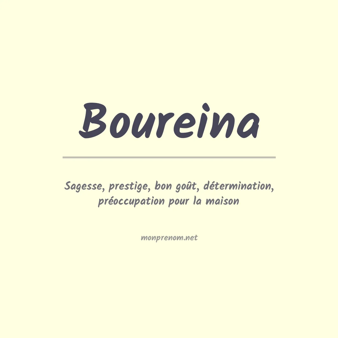 Signification du prénom Boureina
