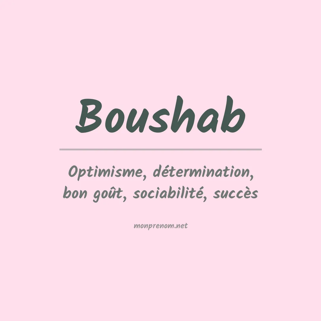 Signification du prénom Boushab