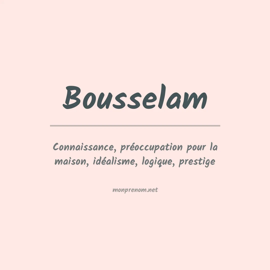 Signification du prénom Bousselam