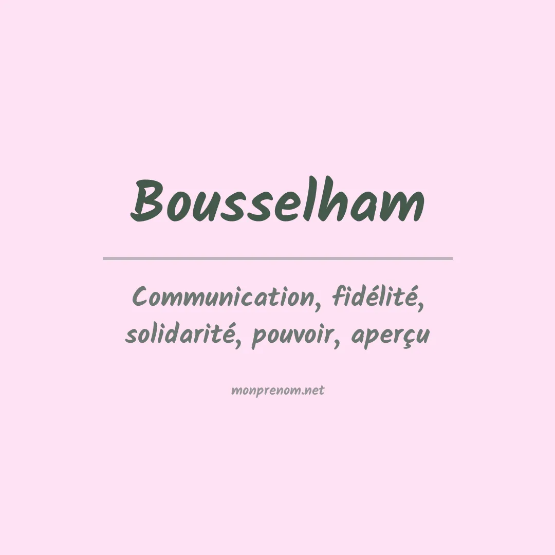 Signification du prénom Bousselham