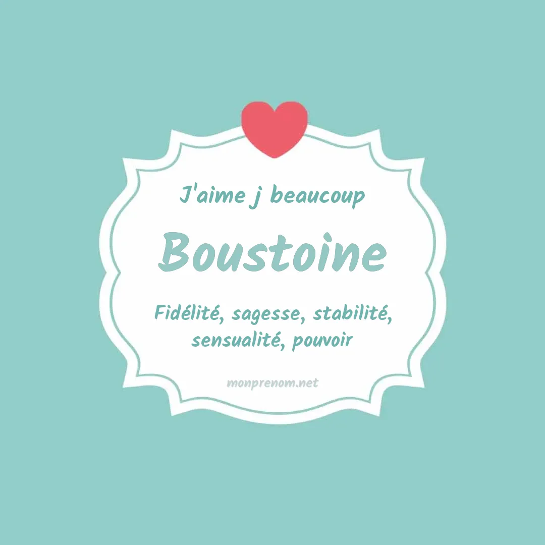 J'aime beaucoup Boustoine