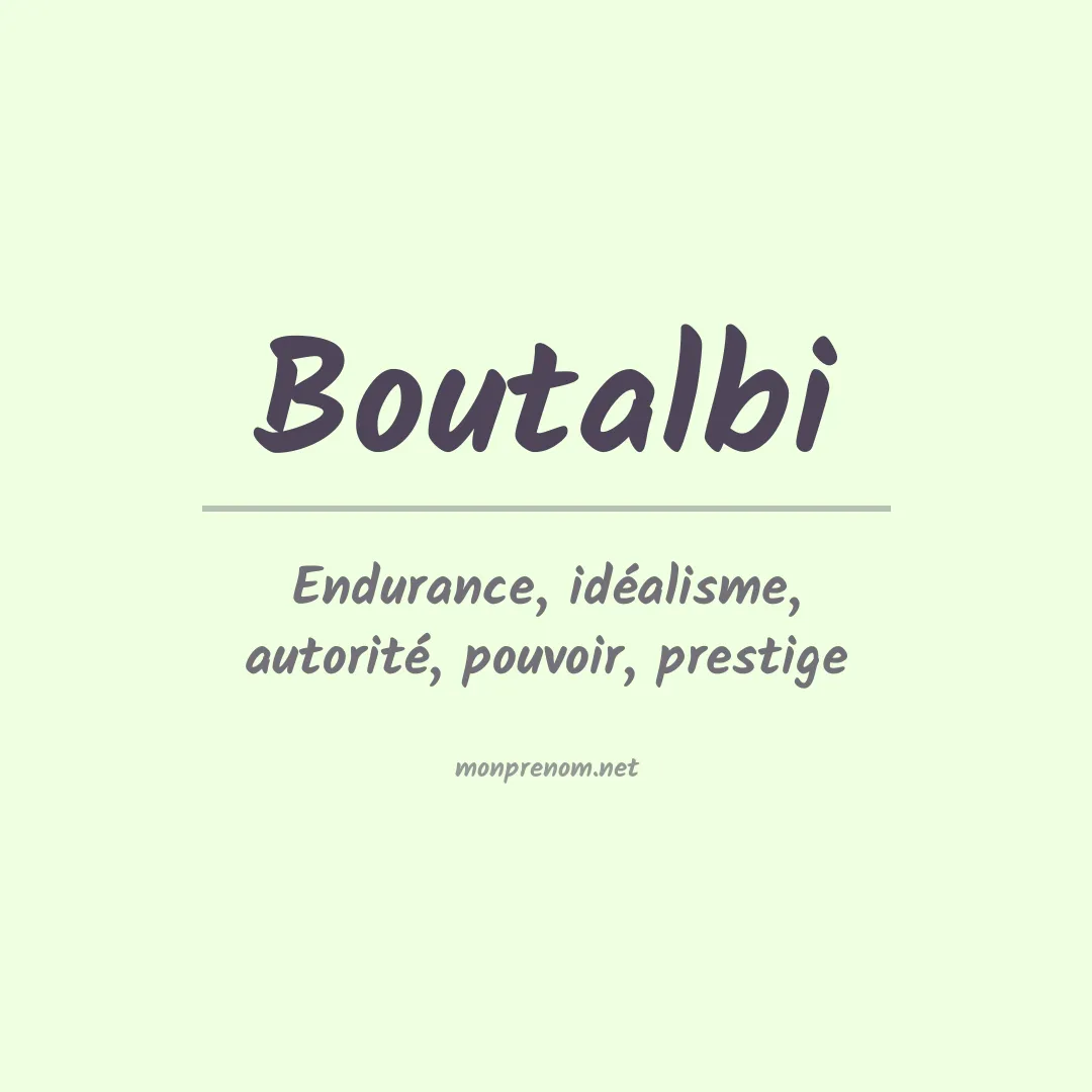 Signification du prénom Boutalbi