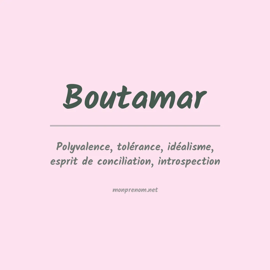 Signification du prénom Boutamar