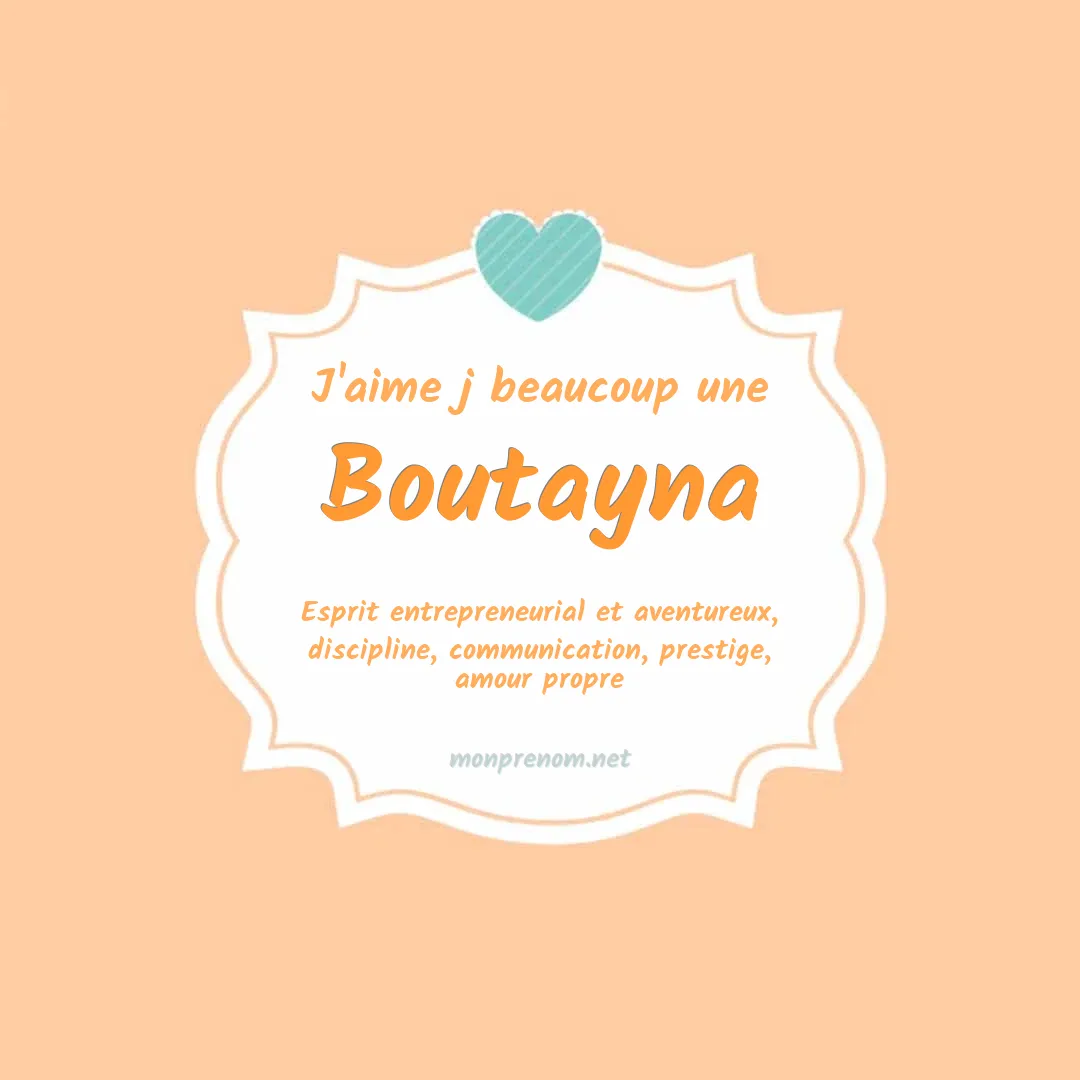 J'aime beaucoup Boutayna