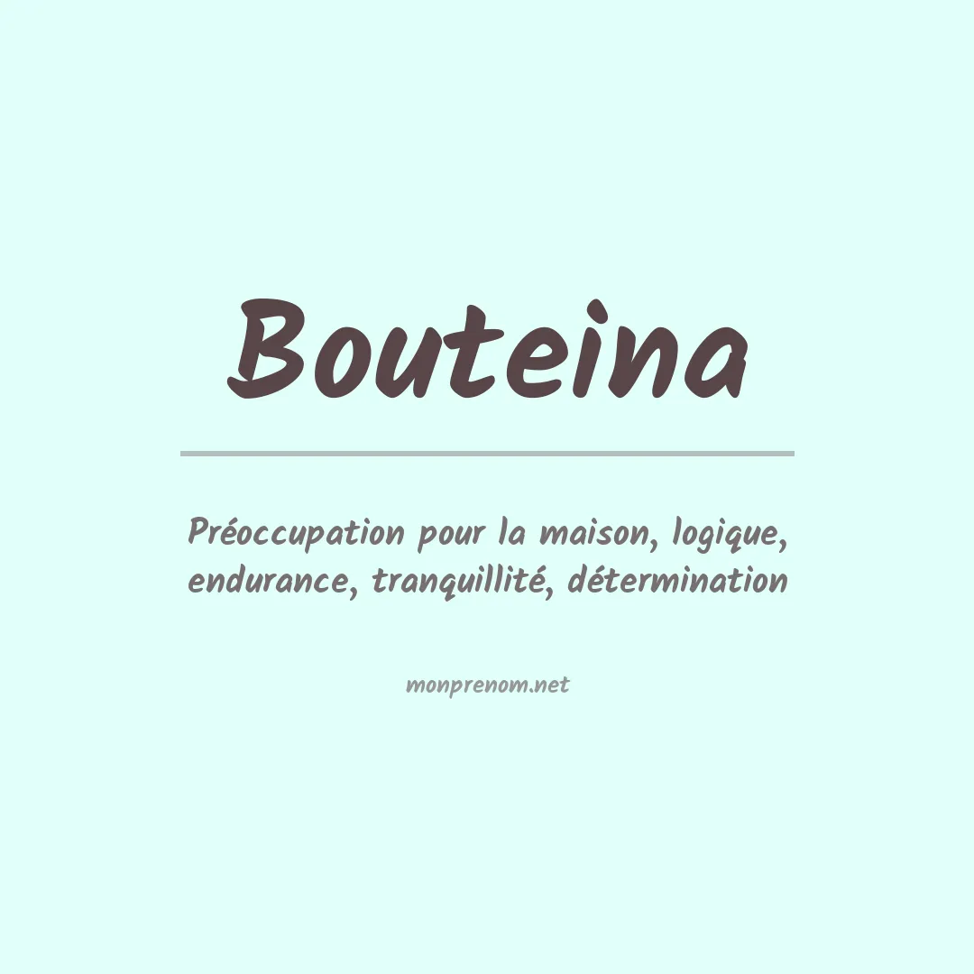 Signification du prénom Bouteina