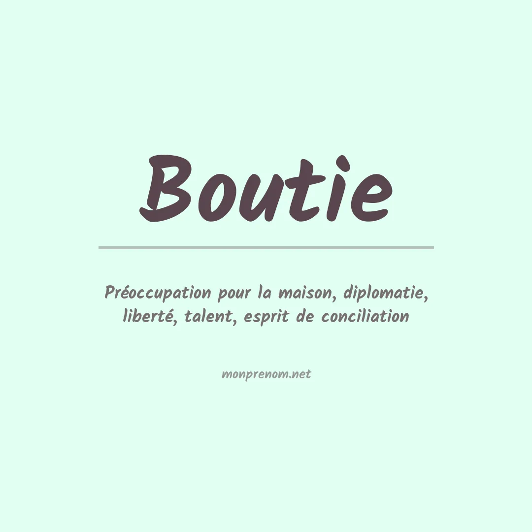Signification du prénom Boutie