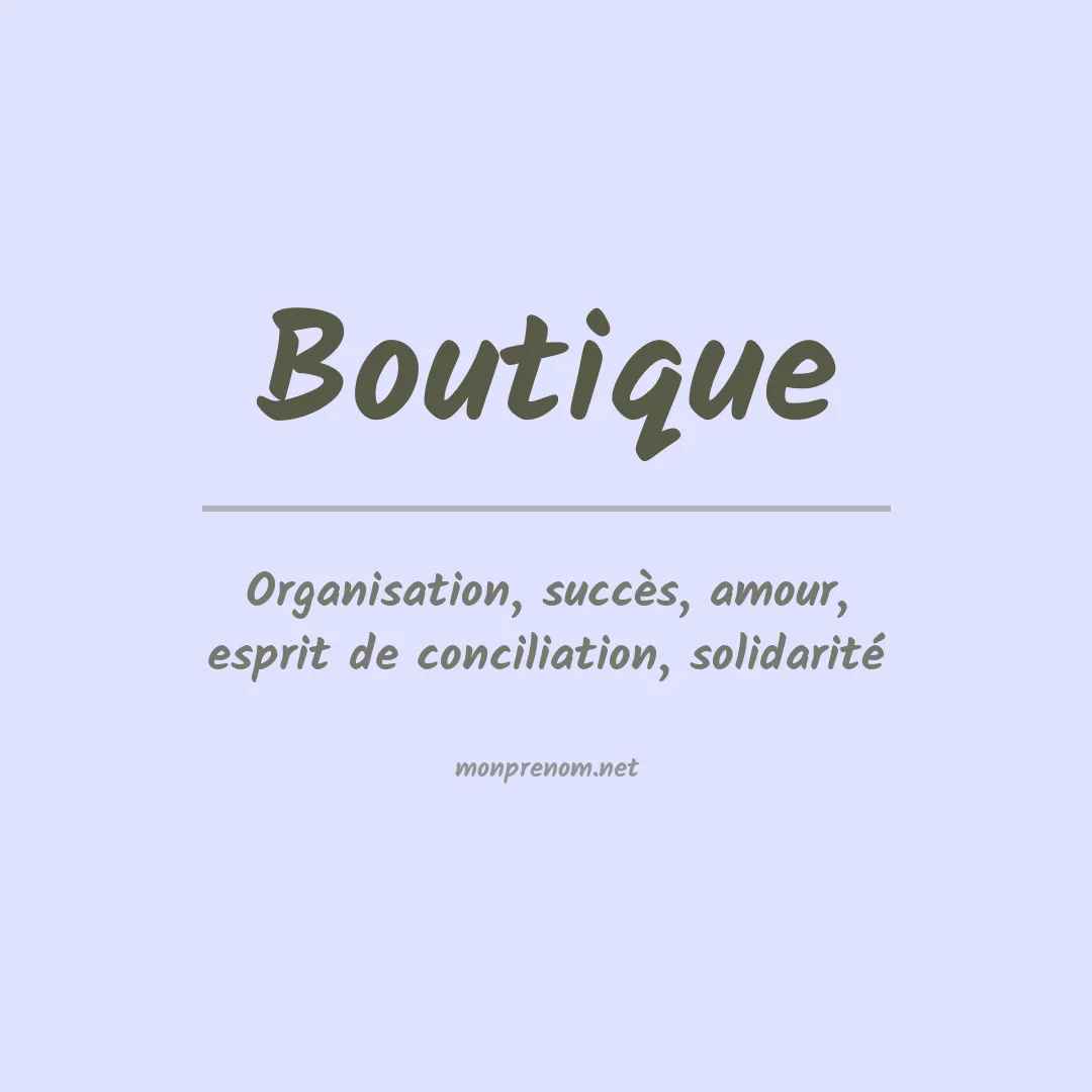 Signification du prénom Boutique
