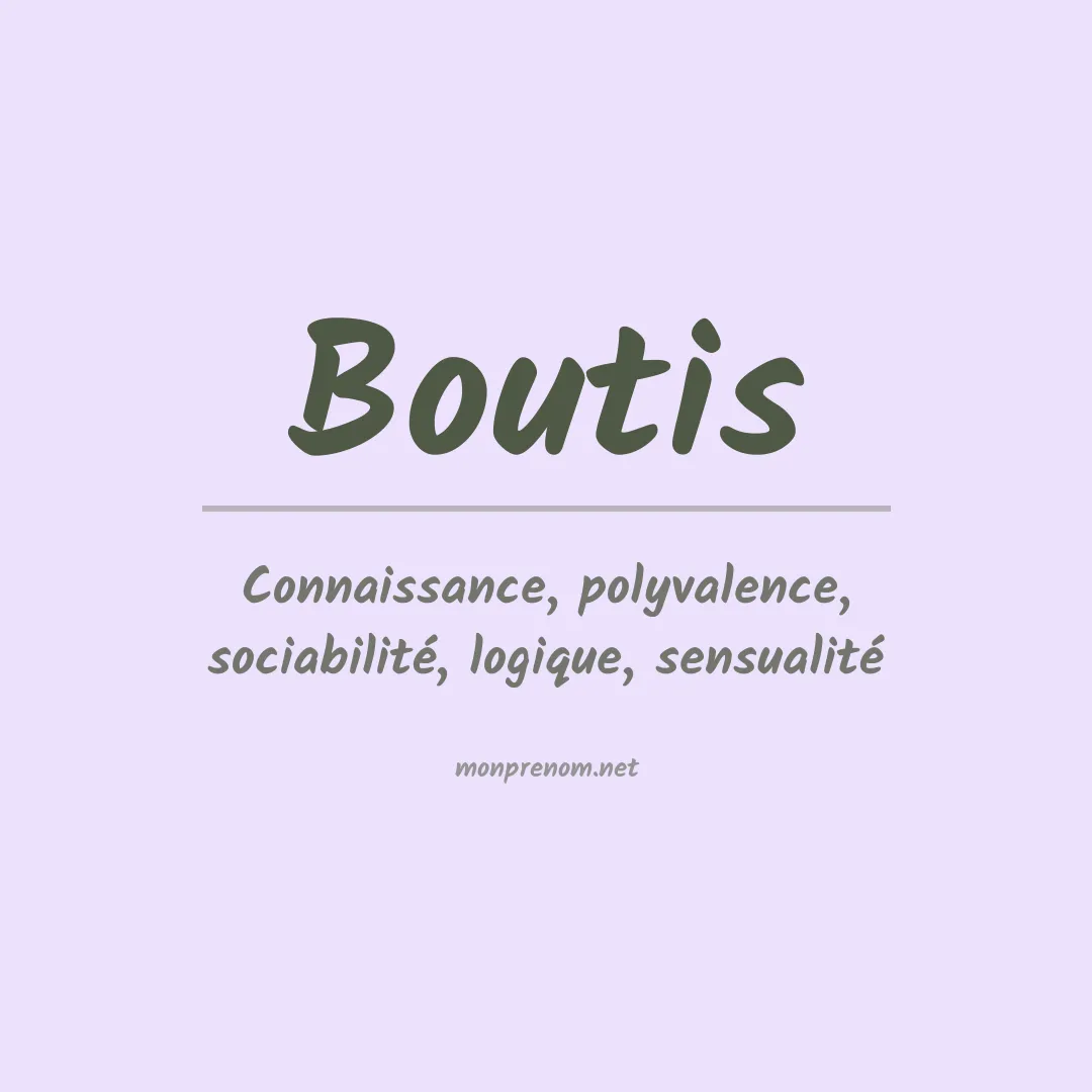 Signification du prénom Boutis