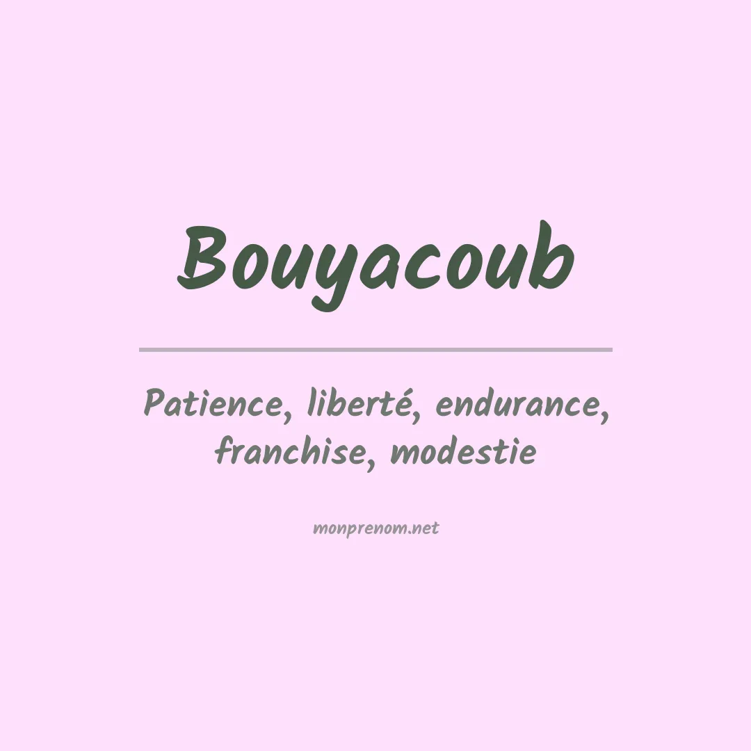 Signification du prénom Bouyacoub