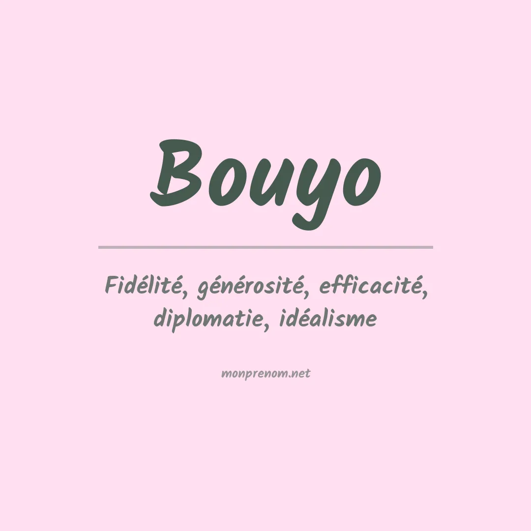 Signification du prénom Bouyo
