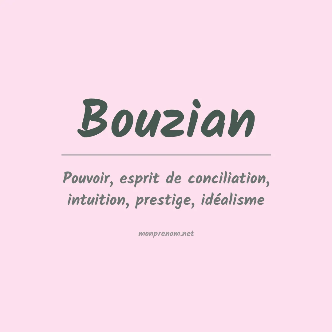 Signification du prénom Bouzian