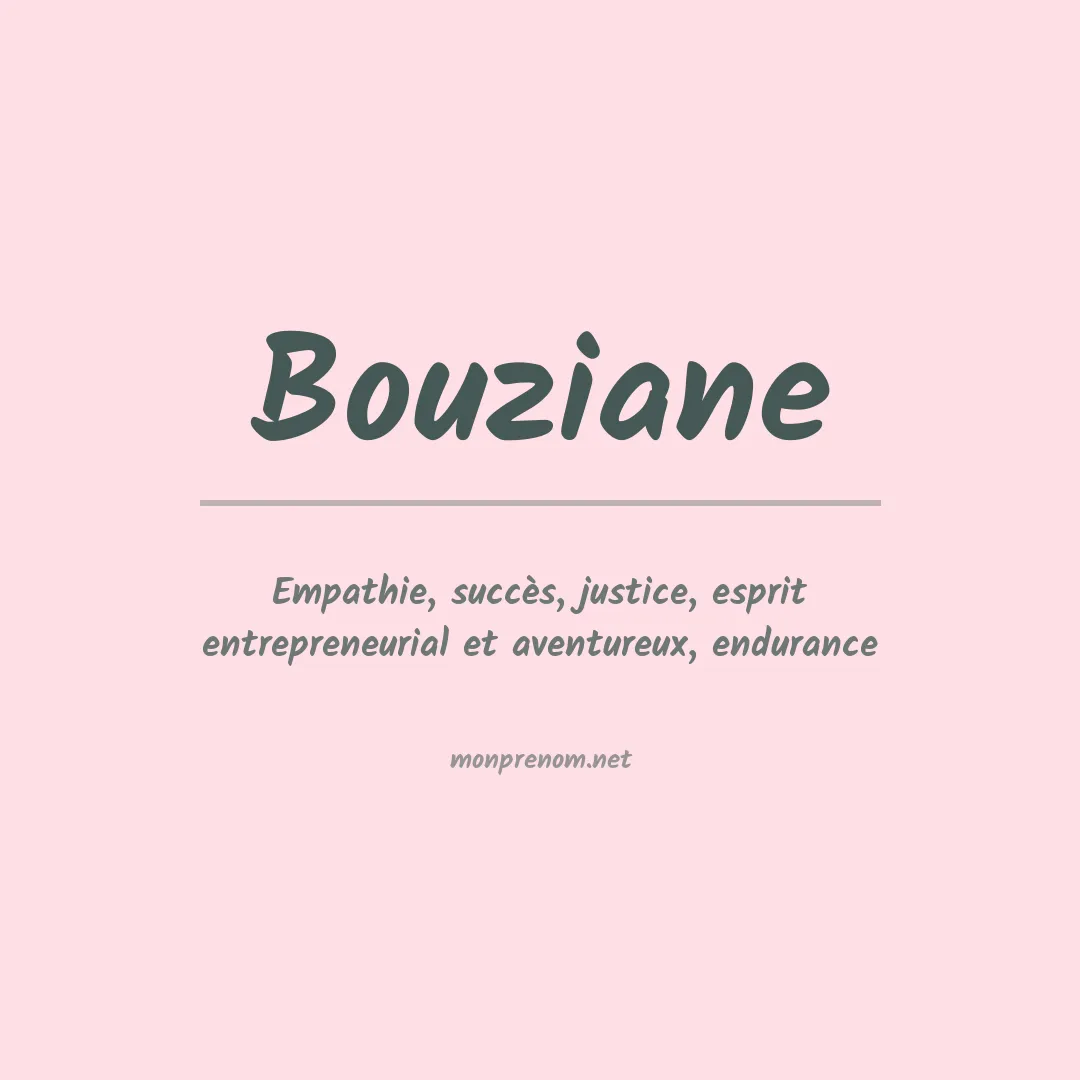 Signification du prénom Bouziane