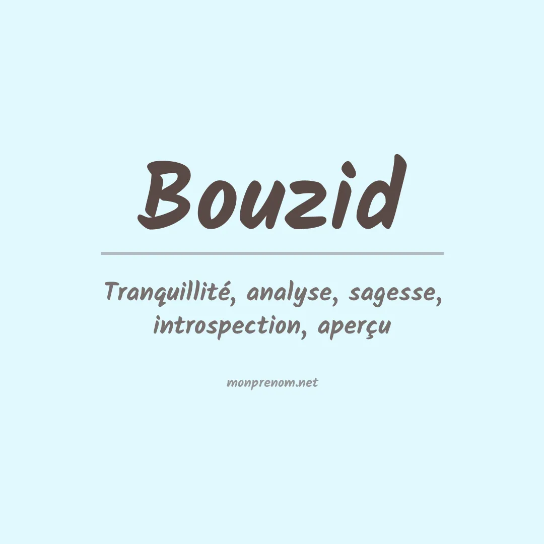 Signification du prénom Bouzid