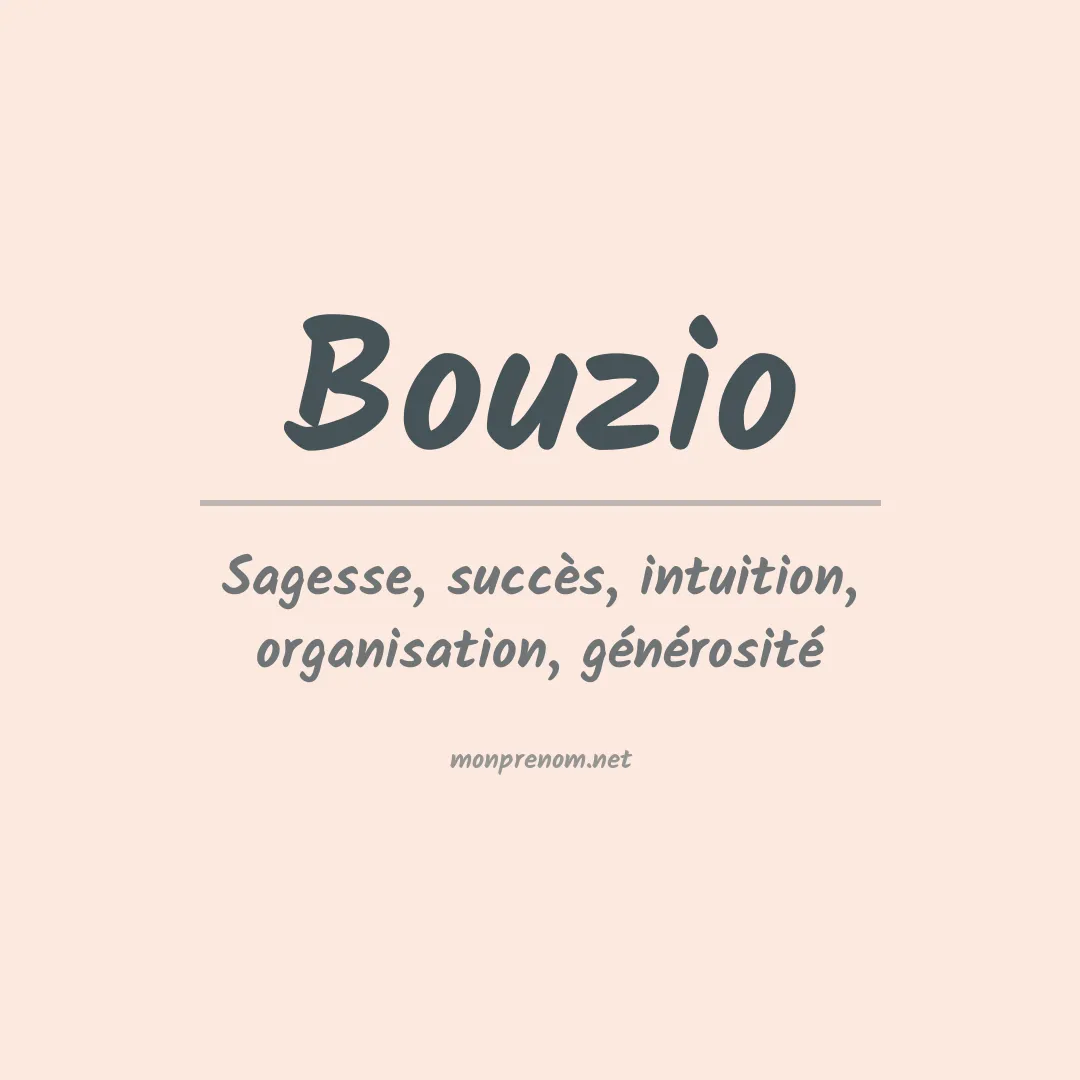 Signification du prénom Bouzio