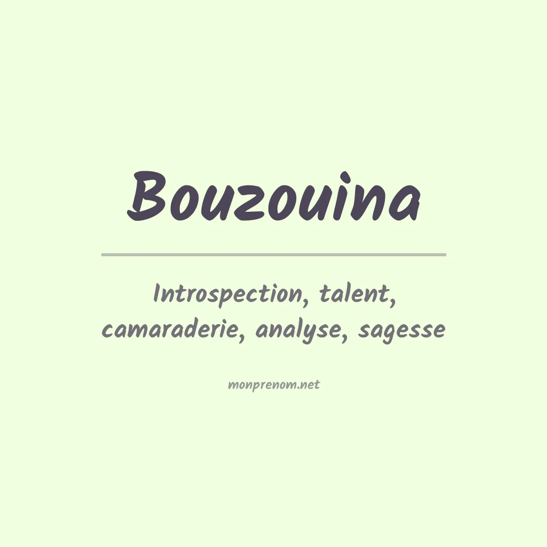 Signification du prénom Bouzouina
