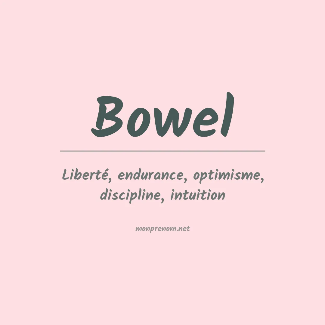 Signification du prénom Bowel