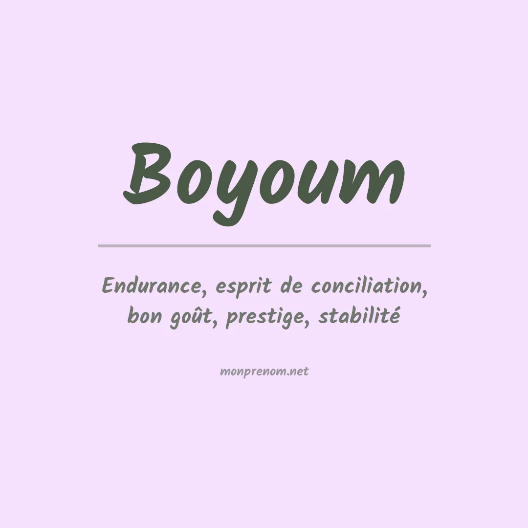 Signification du prénom Boyoum