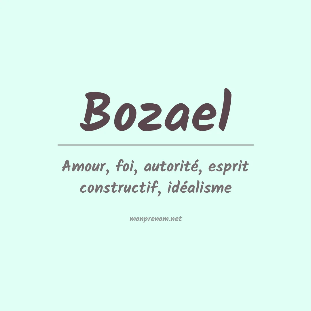 Signification du prénom Bozael
