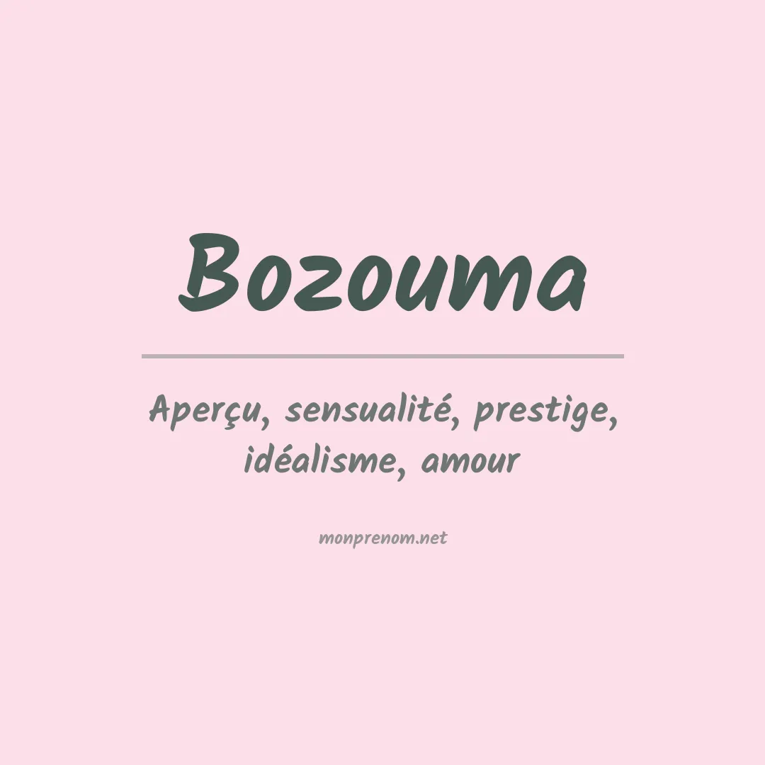 Signification du prénom Bozouma
