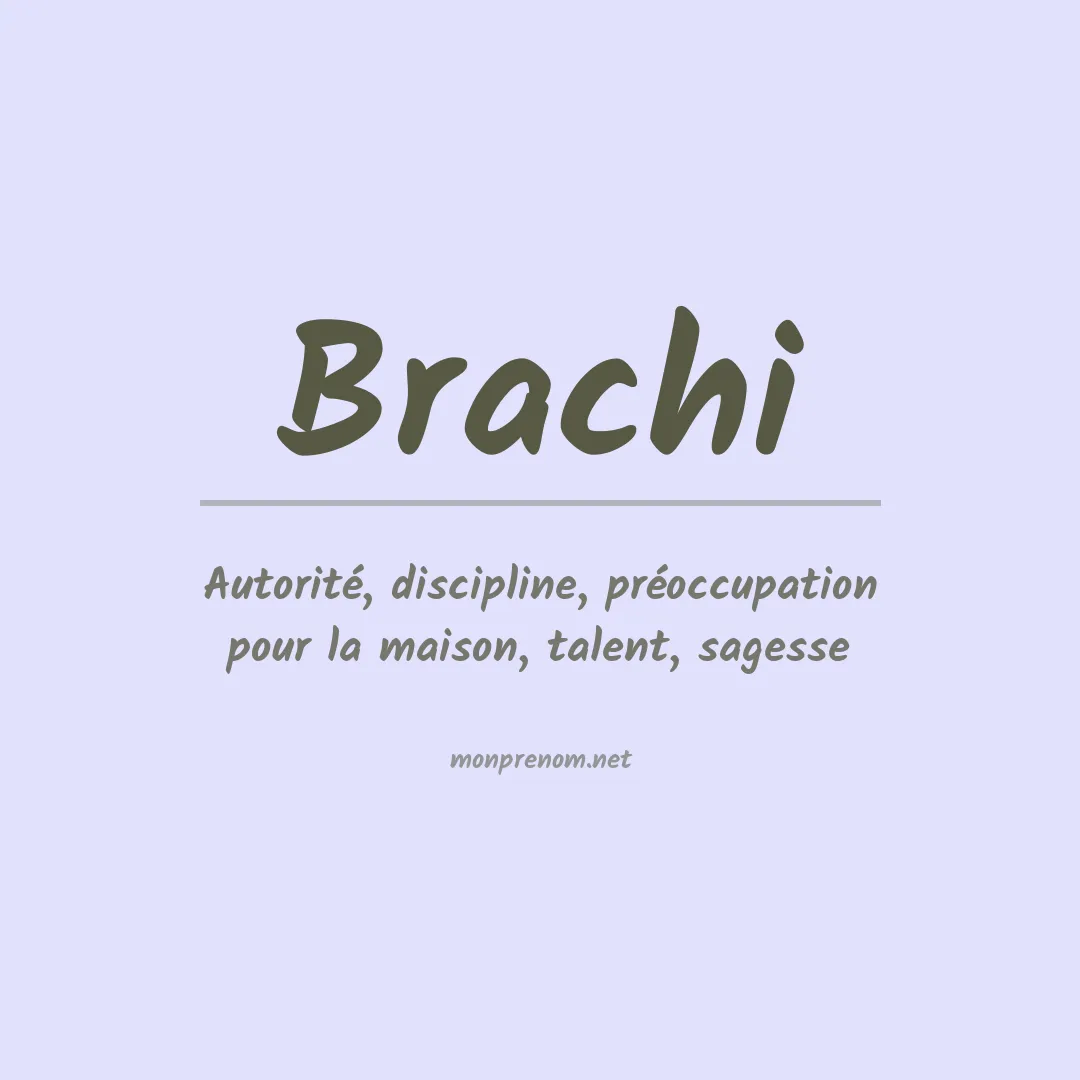 Signification du prénom Brachi