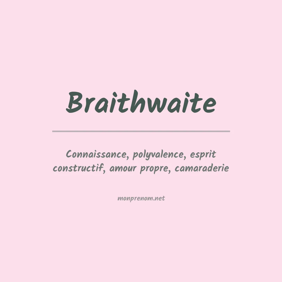 Signification du prénom Braithwaite
