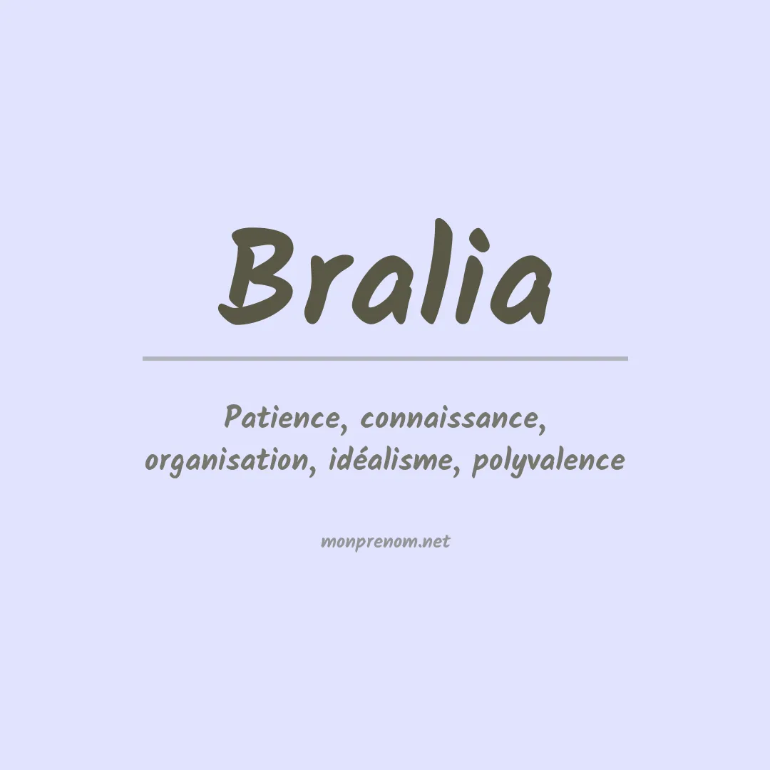Signification du prénom Bralia