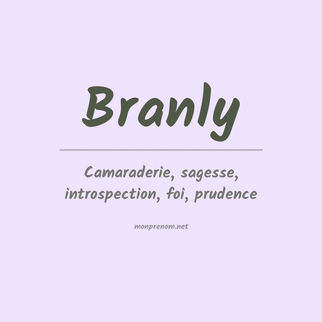 Signification du prénom Branly
